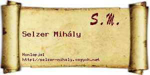 Selzer Mihály névjegykártya